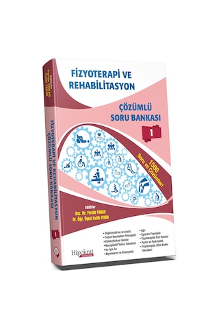 Fizyoterapi Ve Rehabilitasyon Çözümlü Soru Bankası Cilt 1