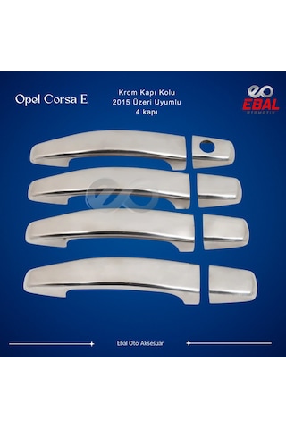 Ebal Otomotiv Opel Corsa E Kapı Kolu 2015 Sonrası Paslanmaz Krom Çelik