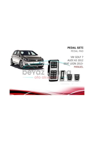 Volkswagen Golf 7-A3-Leon Pedal Seti Manuel-Otomatik Ayak Dayamal