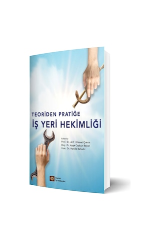 Teoriden Pratiğe İş Yeri Hekimliği