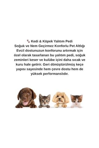 Keçecimemett Kedi Köpek İçin Yalıtım Pedi Soğuk Ve Nem Koruyucu Altlık Kkerg-012