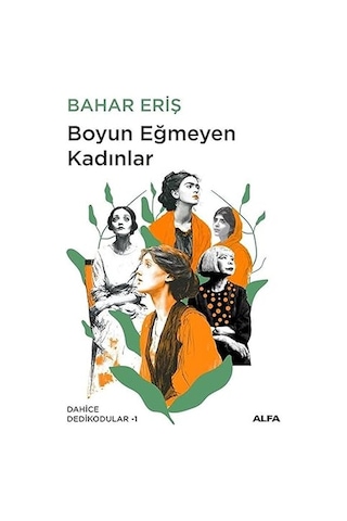 Örümcek Burgacı + Boyun Eğmeyen Kadınlar: Dahice Dedikodular - 1 + İki Şehrin Hikayesi + Akan Nehir Gibi + 3 Kitap Set