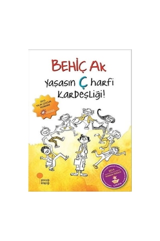 Behiç Ak - Yaşasın Ç Harfi Kardeşliği + Gümüş Patenler 100 Temel Eser 2 Kitap Set