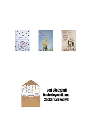 Bilinçle Beden Arasındaki Uzaklık + İncir Ağacının Ölümü + Dağın Öteki Yüzü + Okuma Sticker'ları