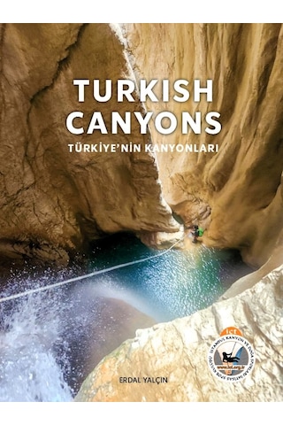 Turkish Canyons - Türkiyenin Kanyonları Kitabı