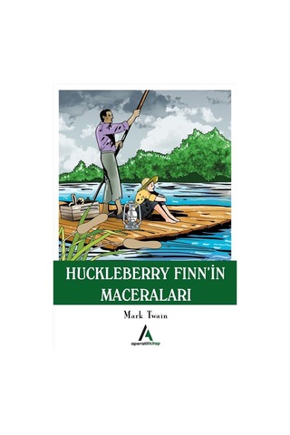 Huckleberry Finnin Maceraları - Mark Twain - Aperatif Kitap