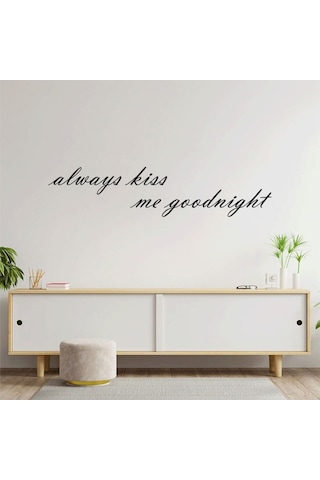Always Kiss Me Goodnight Metal Duvar Yazısı