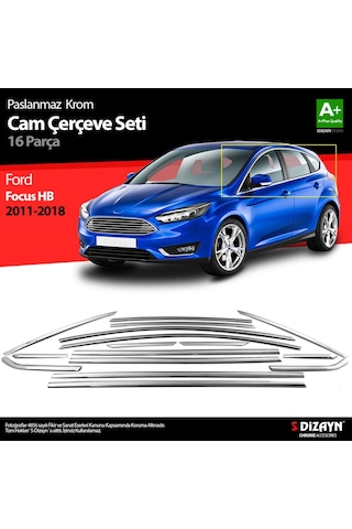 S-Dizayn  Ford Focus 3 Hb Krom Cam Çerçevesi 16 Prç 2011-2018