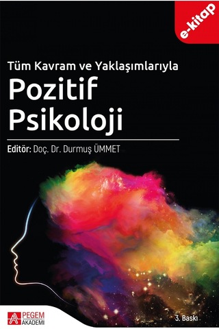 Tüm Kavram Ve Yaklaşımlarıyla Pozitif Psikoloji E-kitap