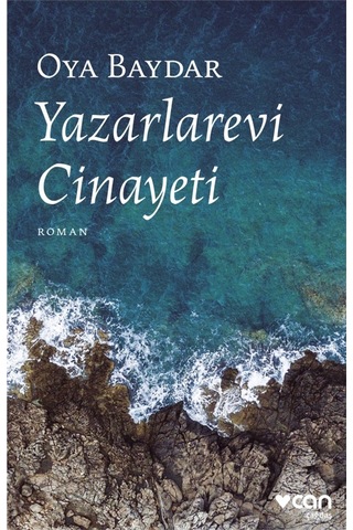 Yazarlarevi Cinayeti - Oya Baydar - Can Yayınları