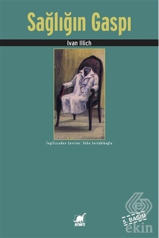 Sağlığın Gaspı/Ivan Illich