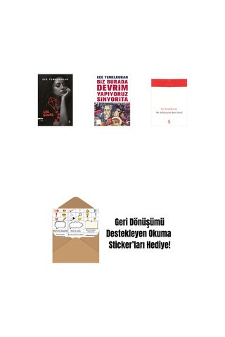 İyilik Güzellik + Biz Burada Devrim Yapıyoruz Sinyorita Cep Boy + Ne Anlatayım Ben Sana + Okuma Sticker'ları