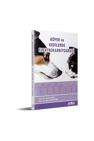 Köpek ve Kedilerde Elektrokardiyografi