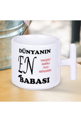 Dünyanın En Yakışıklı Tatlı Mükemmel Harika Babası Yazılı 1 Adet T Kupa Babalar Gününe Özel Hediyelik T Kupa Çok Renkli