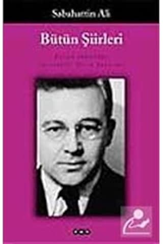 Bütün Şiirleri - Sabahattin Ali + Görmek + Nohut Adam + Sakar + Beyaz Leke 2 - Özgürlük Ciltli + 4 Kitap