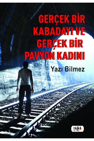 Gerçek Bir Kabadayı Ve Gerçek Bir Pavyon Kadını - Yazı Bilmez