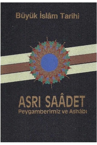 Büyük İslam Tarihi Asrı Saadet Peygamberimiz Ve Ashabı Tebligat Talimat - 2-3-4-5.ciltler - Ali Genceli - Eşref Edib