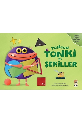 Tonton Tonki ile Şekiller - Kevser Özer - Sincap Kitap