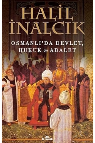 İlk Osmanlılar: Ve Batı Anadolu Beylikleri Dünyası + Osmanlı'da Devlet, Hukuk Ve Adalet + İstihbarat Teorisi