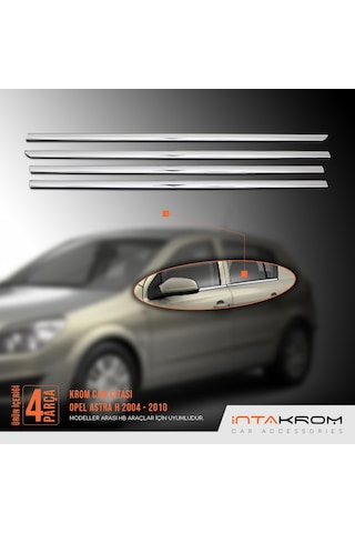intakrom Opel Astra H Hb Krom Cam Çıtası 4 Parça 2004 -2010