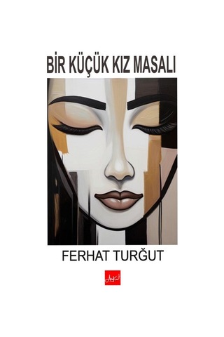 Bir Küçük Kız Masalı / Ferhat Turğut
