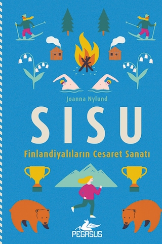 Sisu: Finlandiyalıların Cesaret Sanatı Ciltli - Joanna Nylund