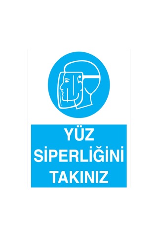Yüz Siperliğini Takınız Uyarı Tabelası - 20x30 Foreks - Yk7
