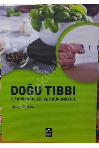 Doğu Tıbbı Şifanın Kökleri Ve Akupunktur Mercan Kitap