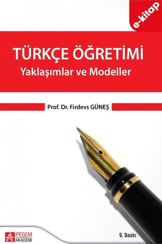 Türkçe Öğretimi - Yaklaşımlar Ve Modeller E-kitap