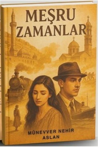Meşru Zamanlar / Münevver Nehir Aslan Meşru Zamanlar / Münevver Nehir Aslan