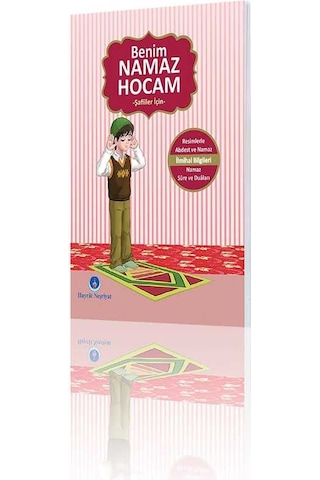 Benim Namaz Hocam (Erkekler ve Şafiiler İçin)