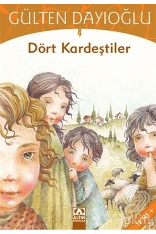 Dört Kardeştiler - Gülten Dayıoğlu