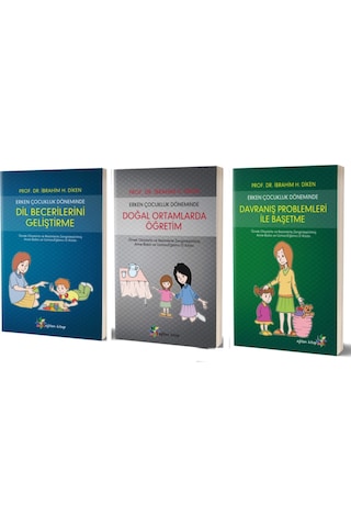 Erken Çocukluk Dönemi Seti 3 Kitap Takım - Ibrahim H.Diken Erken Çocukluk Dönemi Seti 3 Kitap Takım - Ibrahim H.Diken