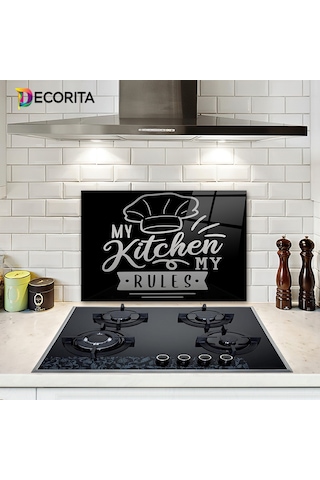 Decorita My Kitchen My Rules | Cam Ocak Arkası| 40cm x 60cm