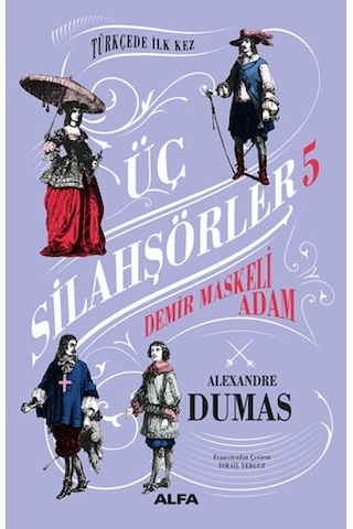 Üç Silahşörler 4 - Louise De La Valliere Ciltli + Üç Silahşörler 5 - Demir Maskeli Adam Ciltli + Üç Silahşörler Yirmi Yıl Sonra Ciltli + Okuma Sticker'ları