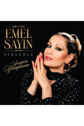 Emel Sayın - Sizlerle / Sevgisiz Yaşayamam Plak