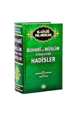 Buhari Ve Müslim Ittifak Ettiği Hadisler El-Lü’Lüü Vel Mercan It Buhari Ve Müslim Ittifak Ettiği Hadisler El-Lü’Lüü Vel Mercan It