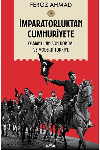 İmparatorluktan Cumhuriyete Cilt-1: Osmanlı'nın Son Dönemi Ve Modern Türkiye