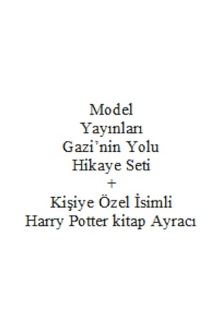 3. 4. Sınıf Hikaye Kitabı Seti Model Yayınları Gazi'nin Yolu + Kişiye Özel İsimli Harry Potter Kitap Ayracı