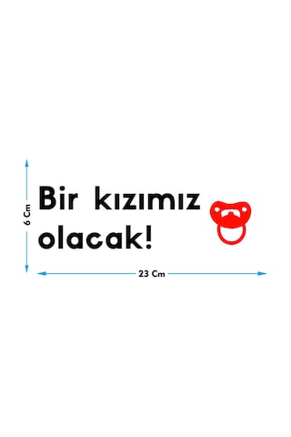 Bir Kızımız Olacak Oto Cam Yazısı 23x6 Cm Araba Arkası Sticker Oto Cam Sticker Yazı Modelleri