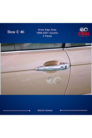 Ebal Otomotiv BMW 3 seri E46 Krom Kapı Kolu 4 Kapı 1998-2001 P. Çelik