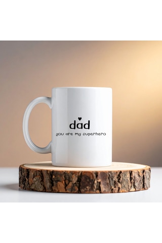 Dad You Are My Superhero Tasarım Kupa Model 228 Babaya Hediye Baskılı Seramik Kahve Kupası Çok Renkli