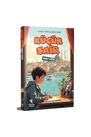 Küçük Şair İstanbul'u Dinliyorum Gözlerim Kapalı 10+ Yaş / Z...