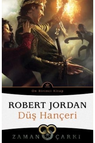 Fırtına Toplanıyor Zaman Çarkı 12 + Düş Hançeri Zaman Çarkı 11 + Göğün Ateşleri Zaman Çarkı 5