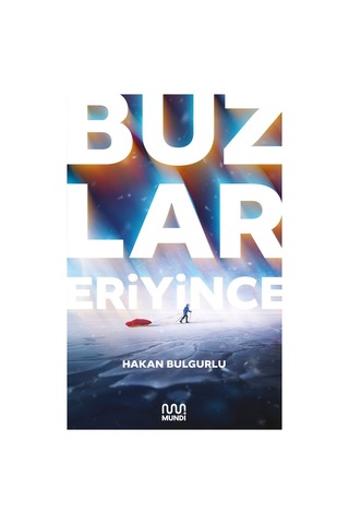 Buzlar Eriyince