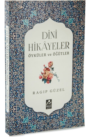 Dini Hikayeler - Öyküler Ve Öğütler