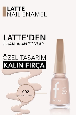 Flormar Latte Nail Enamel Yüksek Pigmentli & Parlak Bitişli Oje 002 Bare Macchıato