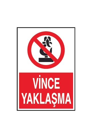 Vince Yaklaşma Yazılı Metal Uyarı Levhası