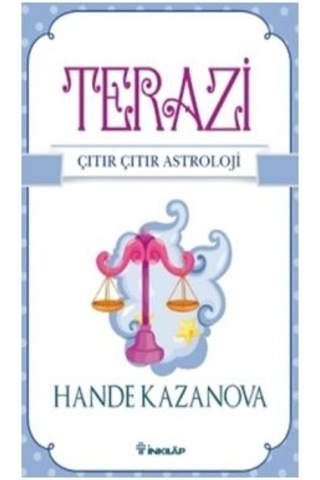 Terazi - Çıtır Çıtır Astroloji - Hande Kazanova - İnkılap Kitabevi