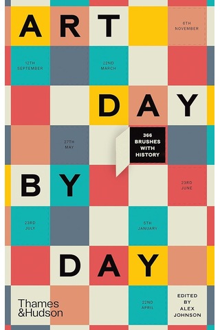Art Day By Day: 366 Brushes With History